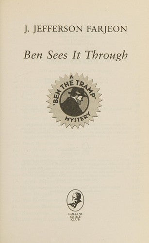 BEN SEES IT THROUGH
