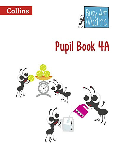 Pupil Book 4A (Busy Ant Maths European edition)