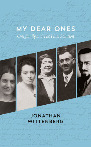 My Dear Ones: One Family and the Final Solution