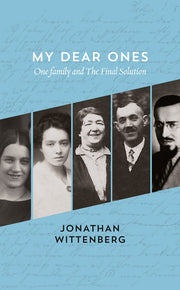 My Dear Ones: One Family and the Final Solution