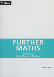 Further Maths Practice Book for the AQA Level 2 Certificate: Revised edition