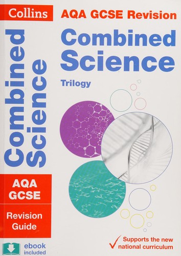 AQA GCSE 9-1 Combined Science Revision Guide: Ideal for the 2026 and 2027 exams (Collins GCSE Grade 9-1 Revision)
