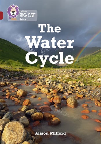 The Water Cycle: Band 14/Ruby (Collins Big Cat)