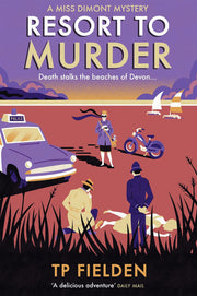 Resort to Murder: A Delightful 1950s Cosy Mystery About a Determined Detective in Devon: Book 2 (A Miss Dimont Mystery)