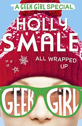 All Wrapped Up: Book 1 (Geek Girl Special)
