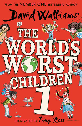 The World’s Worst Children 1: A book by David Walliams