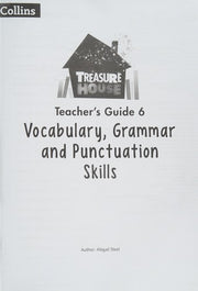 Vocabulary, Grammar and Punctuation Skills Teacher’s Guide 6 (Treasure House)