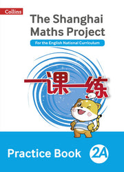 Practice Book 2A (The Shanghai Maths Project)