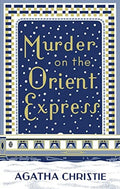 Murder on the Orient Express: Agatha Christie’s Famous Hercule Poirot Detective Mystery