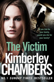 The Victim: If you live for your family, would you die for your family?: Book 3 (The Mitchells and O’Haras Trilogy)
