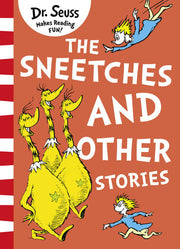The Sneetches and Other Stories: A classic children's story book from the Sunday Times bestselling author, for young readers ages 3 – 7