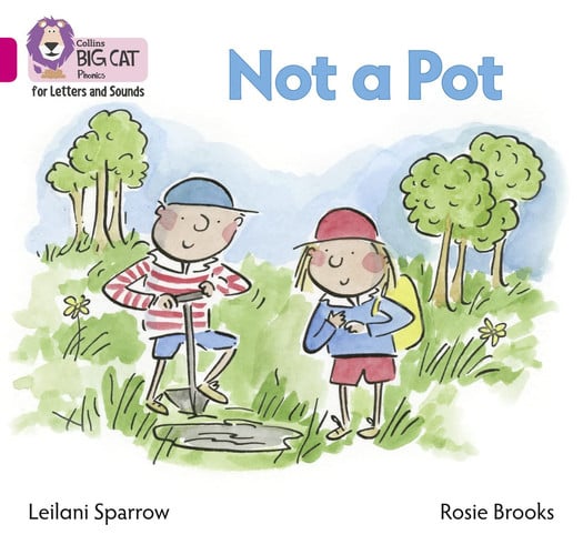 Not a Pot: Band 01B/Pink B (Collins Big Cat Phonics for Letters and Sounds)