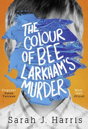 The Colour of Bee Larkham’s Murder: The Richard & Judy Book Club pick – extraordinary and uplifting