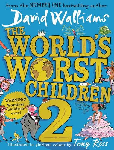 The World’s Worst Children 2: A book by David Walliams