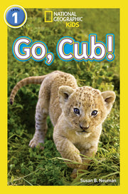 Go, Cub!: Level 1 (National Geographic Readers)