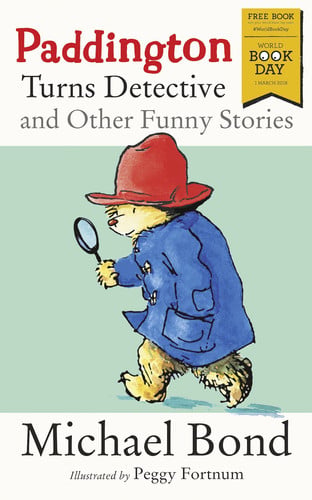 Paddington Turns Detective and Other Funny Stories: World Book Day 2018