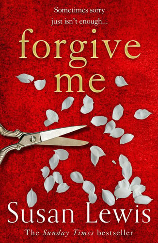 Forgive Me: The gripping new suspense novel from the Sunday Times bestselling author...