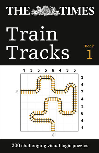 The Times Train Tracks Book 1: 200 challenging visual logic puzzles (The Times Puzzle Books)