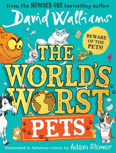 The World’s Worst Pets: A book by David Walliams