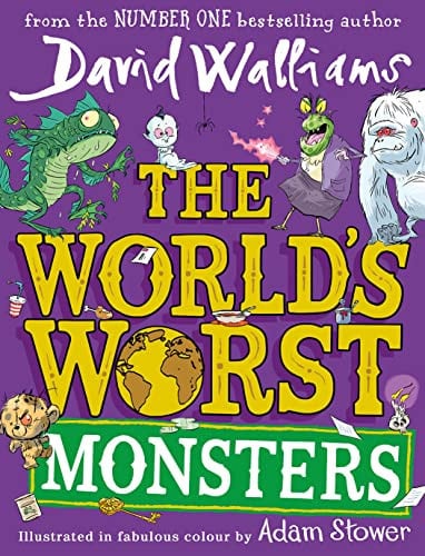 The World’s Worst Monsters: A new fiercely funny fantastical illustrated book of stories for kids, the latest from the bestselling author of Robodog: A book by David Walliams