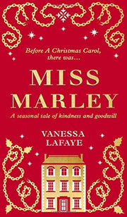 Miss Marley: A Christmas ghost story - a prequel to A Christmas Carol: A captivating and heartwarming historical fiction Christmas ghost story, perfect festive reading for 2025!