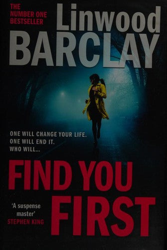 Find You First: From the international bestselling author of books like Elevator Pitch comes a gripping crime thriller