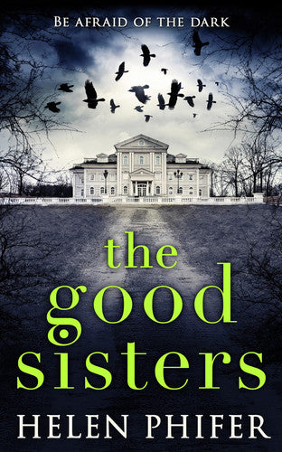 The Good Sisters: A Chilling 1930s Historical Horror and Paranormal Mystery