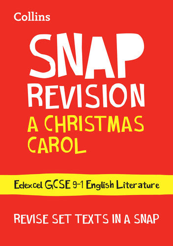 A Christmas Carol: Edexcel GCSE 9-1 English Literature Text Guide: Ideal for the 2026 and 2027 exams (Collins GCSE Grade 9-1 SNAP Revision)