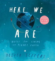 Here We Are: The phenomenal international bestseller from Oliver Jeffers