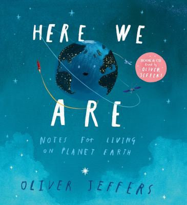 Here We Are: The phenomenal international bestseller from Oliver Jeffers
