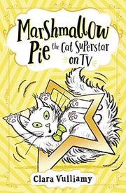 Marshmallow Pie The Cat Superstar On TV: Book 2