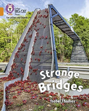 Strange Bridges: Band 06/Orange (Collins Big Cat Phonics for Letters and Sounds)