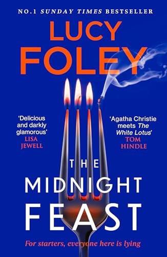 The Midnight Feast: The smash hit Sunday Times bestseller and unputdownable new thriller – ‘Queen of the locked room mystery’ (Guardian)