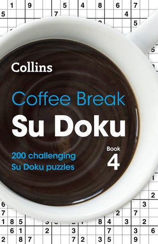 Coffee Break Su Doku Book 4: 200 challenging Su Doku puzzles (Collins Su Doku)