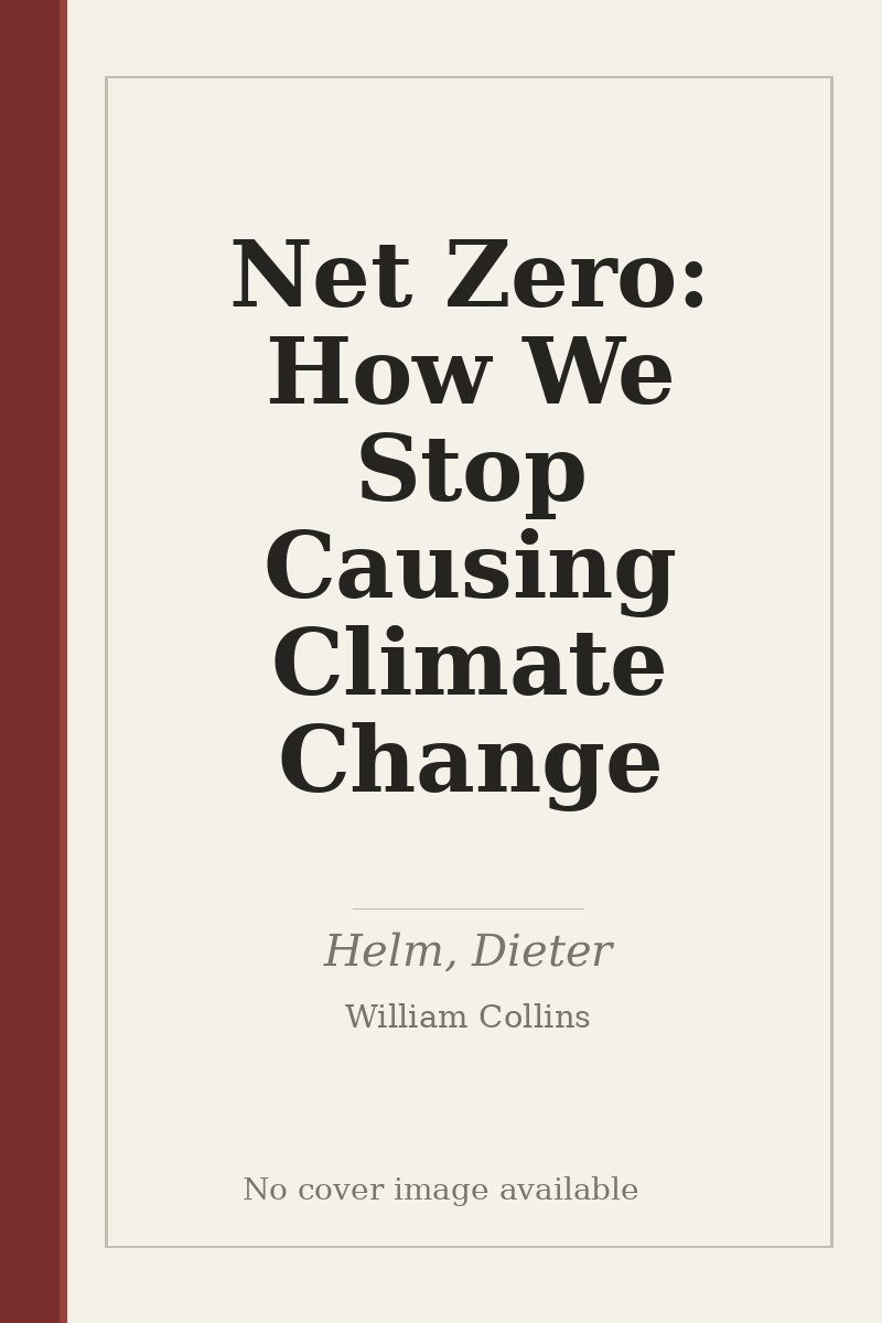 Net Zero: How We Stop Causing Climate Change - no cover image available