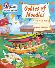 Oodles of Noodles: Band 06/Orange (Collins Big Cat Phonics for Letters and Sounds)