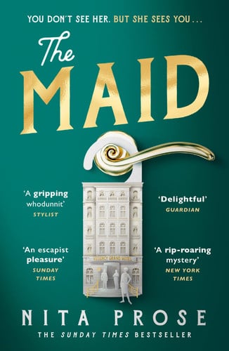 The Maid: The Sunday Times and No.1 New York Times bestseller, and Winner of the Goodreads Choice Awards for best mystery thriller: Book 1 (A Molly the Maid mystery)