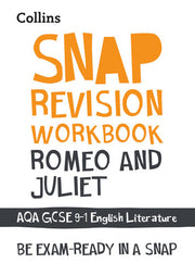 Romeo and Juliet AQA GCSE 9 – 1 English Literature Workbook: Ideal for the 2026 and 2027 exams (Collins GCSE 9-1 Snap Revision)
