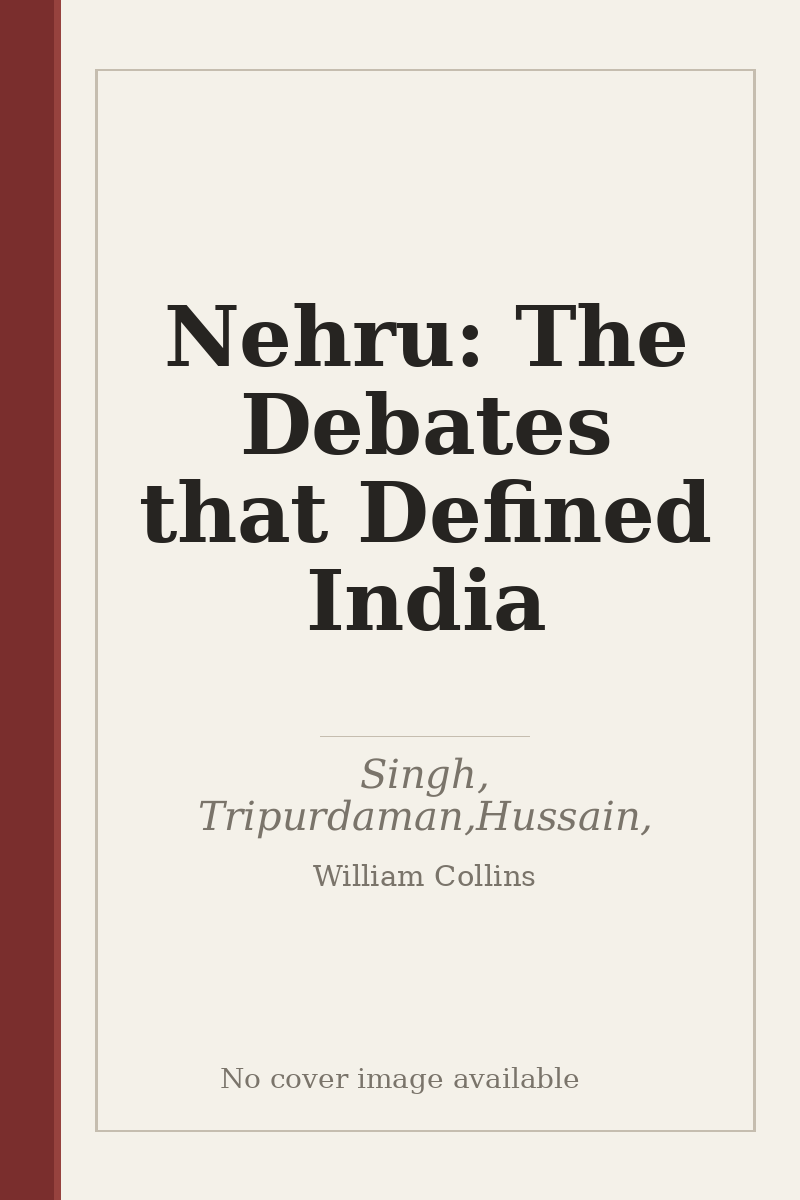 Nehru: The Debates that Defined India - no cover image available