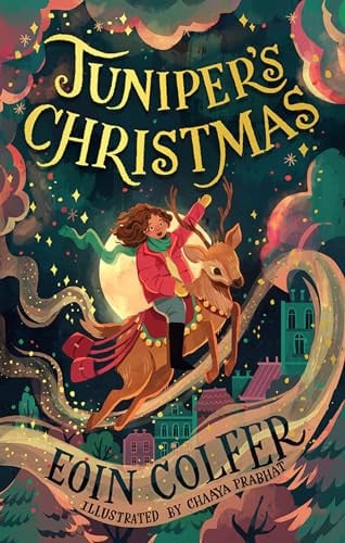 Juniper’s Christmas: A heartwarming, illustrated festive children’s story from the bestselling author of Artemis Fowl - an instant New York Times bestseller ??