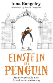 Einstein the Penguin: A funny action adventure story for kids – “a delight” SUNDAY TIMES