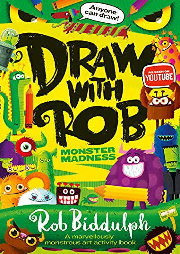 Draw With Rob: Monster Madness: The Number One bestselling art activity book series from internet sensation Rob Biddulph