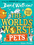 The World’s Worst Pets: A book by David Walliams