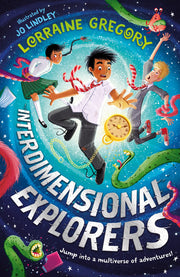 Interdimensional Explorers: The first book in a brand new adventure-filled children’s fantasy series!