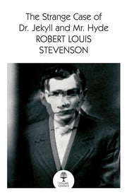 The Strange Case of Dr Jekyll and Mr Hyde: And Other Stories (Collins Classics)