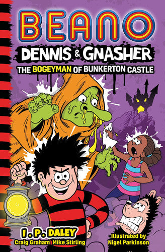 Beano Dennis & Gnasher: The Bogeyman of Bunkerton Castle: Book 5 in the funniest illustrated series for children – a perfect present for funny 7, 8, 9 and 10 year old kids! (Beano Fiction)