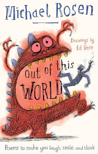 Out Of This World: A brand new collection of poems to make you laugh, smile and think, from the former Children’s Laureate