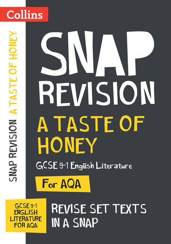 A Taste of Honey AQA GCSE 9-1 English Literature Text Guide: Ideal for the 2027 and 2028 exams (Collins GCSE Grade 9-1 SNAP Revision)