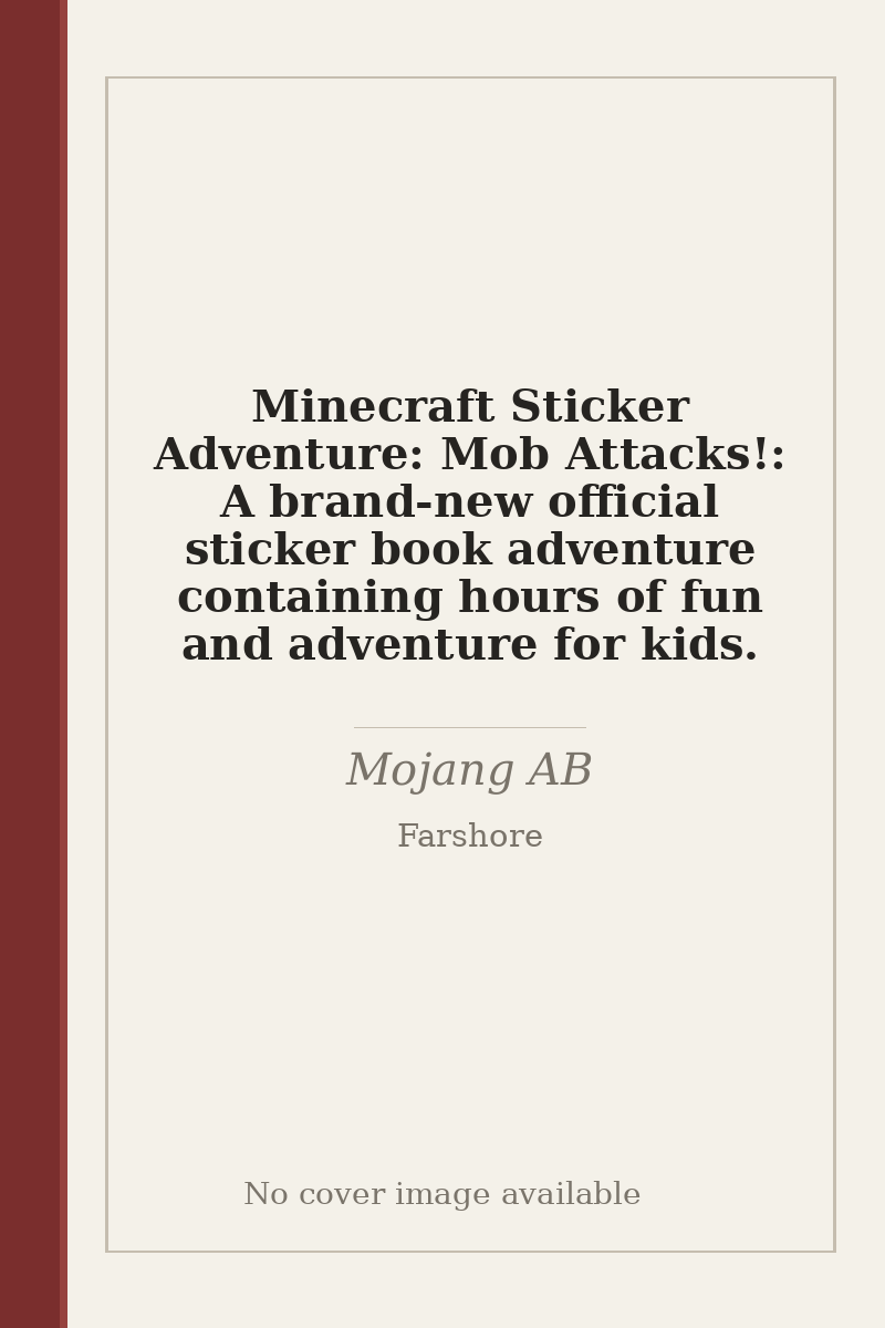 Minecraft Sticker Adventure: Mob Attacks!: A brand-new official sticker book adventure containing hours of fun and adventure for kids. - no cover image available