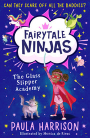 The Glass Slipper Academy: The perfect new illustrated magical adventure series for children aged 5+: Book 1 (Fairytale Ninjas)